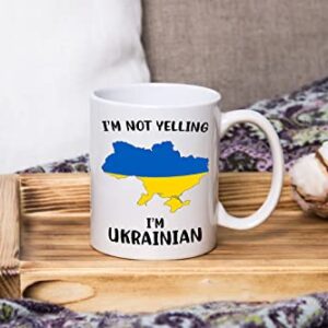 Funny Ukraine Pride Coffee Mugs, I'm Not Yelling I'm Ukrainian Mug, Gift Idea for Ukrainian Men and Women Featuring the Country Map and Flag, Proud Patriot Souvenirs and Gifts