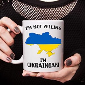 Funny Ukraine Pride Coffee Mugs, I'm Not Yelling I'm Ukrainian Mug, Gift Idea for Ukrainian Men and Women Featuring the Country Map and Flag, Proud Patriot Souvenirs and Gifts