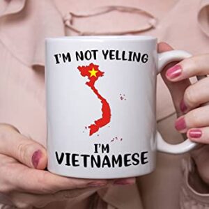 Funny Vietnam Pride Coffee Mugs, I'm Not Yelling I'm Vietnamese Mug, Gift Idea for Vietnamese Men and Women Featuring the Country Map and Flag, Proud Patriot Souvenirs and Gifts