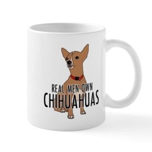 cafepress real men own chihuahuas ceramic coffee mug, tea cup 11 oz