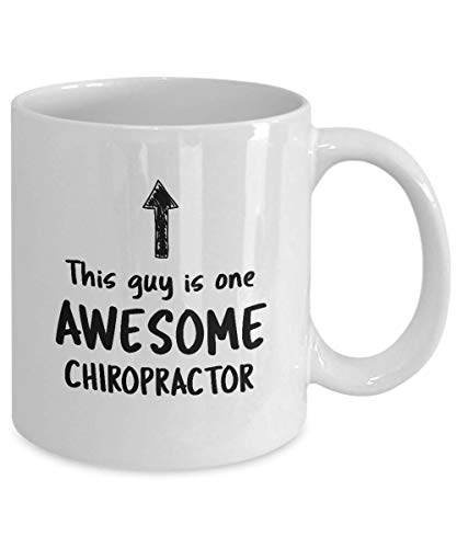 Funny Mug For Chiropractor This Guy Is One Awesome Chiropractor Men Inspirational Cute Novelty Mug Ideas Coffee Mug Tea Cup