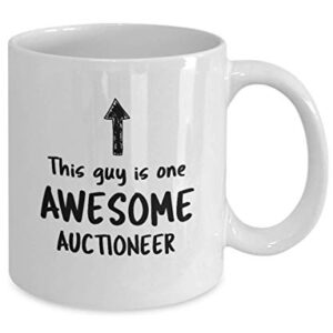 Funny Mug For Auctioneer This Guy Is One Awesome Auctioneer Men Inspirational Cute Novelty Mug Ideas Coffee Mug Tea Cup