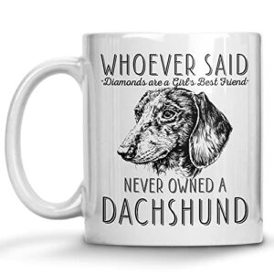 whoever said diamonds are a girl’s best friend never owned a dachshund, dachshund mom dad, paw pet lovers dog trainer cup, coffee dog mug, mothers day, fathers day, christmas birthday gifts