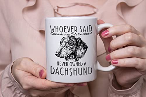 Whoever Said Diamonds Are A Girl's Best Friend Never Owned A Dachshund, Dachshund Mom Dad, Paw Pet Lovers Dog Trainer Cup, Coffee Dog Mug, Mothers Day, Fathers Day, Christmas Birthday Gifts