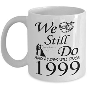 24th Wedding Anniversary For Men Him Her Women | Gifts For 24 Years Of Marriage Party For Wife Husband Couples | 1999 | 11oz Coffee Cup Presents For Parents Mom Dad | We Still Do Since 1999