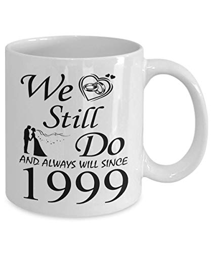 24th Wedding Anniversary For Men Him Her Women | Gifts For 24 Years Of Marriage Party For Wife Husband Couples | 1999 | 11oz Coffee Cup Presents For Parents Mom Dad | We Still Do Since 1999