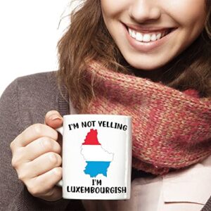 Funny Luxembourg Pride Coffee Mugs, I'm Not Yelling I'm Luxembourgish Mug, Gift Idea for Luxembourgish Men and Women Featuring the Country Map and Flag, Proud Patriot Souvenirs and Gifts