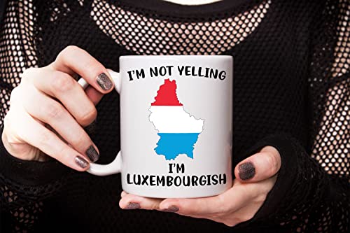 Funny Luxembourg Pride Coffee Mugs, I'm Not Yelling I'm Luxembourgish Mug, Gift Idea for Luxembourgish Men and Women Featuring the Country Map and Flag, Proud Patriot Souvenirs and Gifts