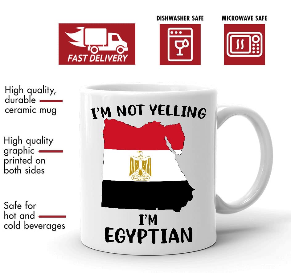 Funny Egypt Pride Coffee Mugs, I'm Not Yelling I'm Egyptian Mug, Gift Idea for Egyptian Men and Women Featuring the Country Map and Flag, Proud Patriot Souvenirs and Gifts