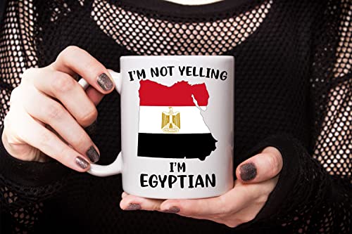 Funny Egypt Pride Coffee Mugs, I'm Not Yelling I'm Egyptian Mug, Gift Idea for Egyptian Men and Women Featuring the Country Map and Flag, Proud Patriot Souvenirs and Gifts