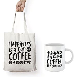 HAPPINESS IS A CUP OF COFFEE & A GOOD BOOK - Canvas Tote Bag Ideal Book Gift! Readers Gift for your favorite bookworm man or woman. Fun literary gifts for friends that love book related quotes!