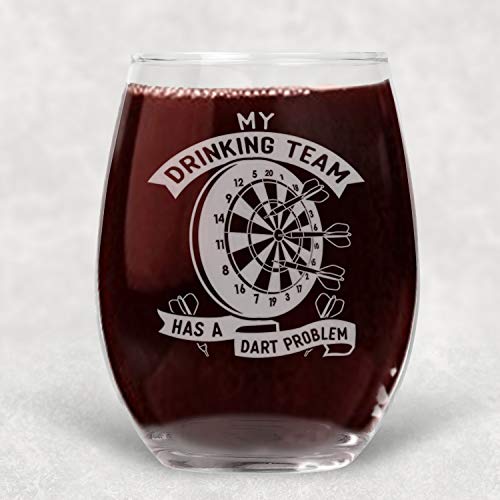 My Drinking Team Has A Dart Problem Funny Wine Glass Best Friend Gift for Women - 21 oz