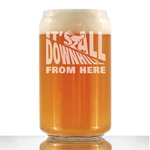 it’s all downhill from here – beer can pint glass – unique skiing themed decor and gifts for mountain lovers – 16 oz glasses
