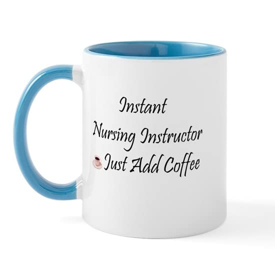 CafePress Nursing Instructor Mug Ceramic Coffee Mug, Tea Cup 11 oz