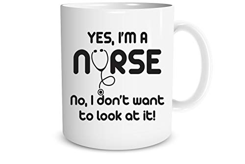 Yes I'm A Nurse, No I Don'y Want To Look At That 11oz Funny Coffee Mugs, Nurse Week Gifts, Humor Thank You Gifts For Family, Friends, And Coworkers, Funny Nurse Gifts For Women And Men