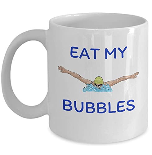 Eat My Bubbles Funny Swimming Practice Joke Water Sports Swim Team Coffee Mug Gift Swimmer Gift Swimmer Coach Gifts, 11oz, 15oz Funny Ceramic Novelty Coffee Mugs, Tea Cup Gift Present For Christmas,