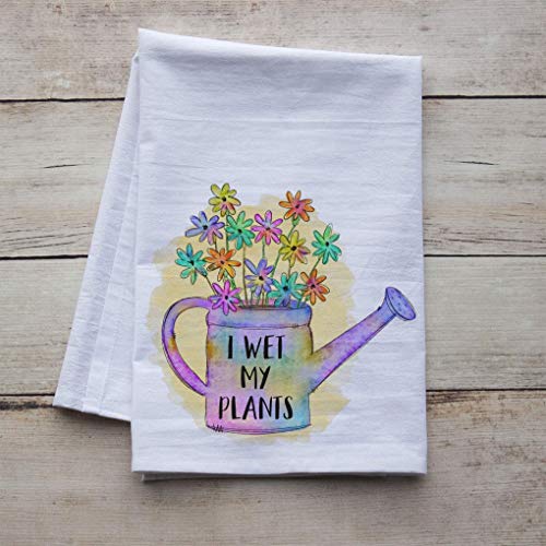 I Wet My Plants Funny Kitchen Towel - Premium 27"x27" Flour Sack Tea Towel, Dish cloth for Drying Dishes - Made in the USA