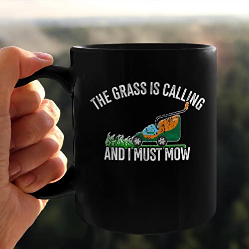 The Grass Is Calling And I Must Mow Lawn Lovers Lawn Mowing 11 Oz Black Coffee Mug - 81587YfL