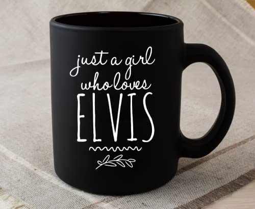 Just a girl who loves elvis mug - Crazy about Elvis coffee cup - super fan - Love me tender (Black #1)