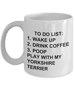 yorkshire terrier owner mug dog lovers to do list funny coffee mug tea cup gag mug for men women