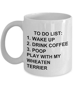 wheaten terrier owner mug dog lovers to do list funny coffee mug tea cup gag mug for men women