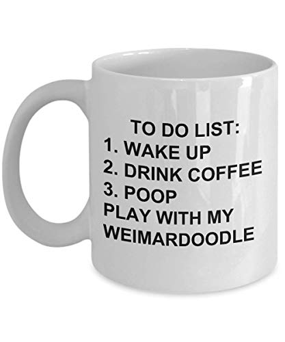 Weimardoodle Owner Mug Dog Lovers To Do List Funny Coffee Mug Tea Cup Gag Mug for Men Women