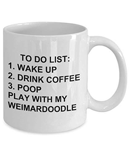 Weimardoodle Owner Mug Dog Lovers To Do List Funny Coffee Mug Tea Cup Gag Mug for Men Women