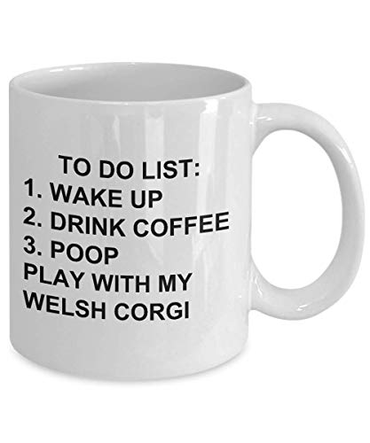 Welsh Corgi Owner Mug Dog Lovers To Do List Funny Coffee Mug Tea Cup Gag Mug for Men Women
