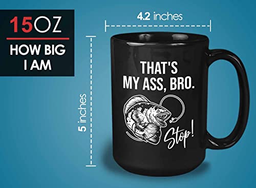 Bubble Hugs Fishing Coffee Mug 15oz Black - Bro Stop - Bass Fishing Spooler Boat Lovers Lures Rod Funny Fisherman Joke Retirement Grandpa