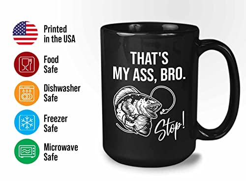 Bubble Hugs Fishing Coffee Mug 15oz Black - Bro Stop - Bass Fishing Spooler Boat Lovers Lures Rod Funny Fisherman Joke Retirement Grandpa