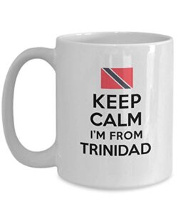 mug for trinidadians and tobagonians keep calm i’m from trinidad and tobago best perfect cool mug ideas coffee mug tea cup nationality pride men wom