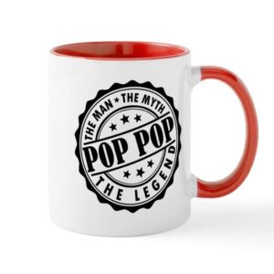 cafepress pop pop the man, the myth, the legend mugs ceramic coffee mug, tea cup 11 oz