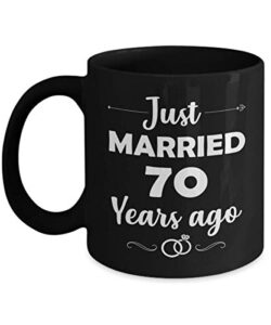 70th wedding anniversary ideas for men him her | gifts for 70 years marriage for husband couple parents | 1953 just married 70 year ago | 11oz black coffee mug d188-70