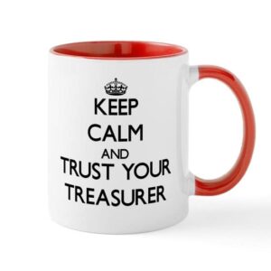 cafepress keep calm and trust your treasurer mugs ceramic coffee mug, tea cup 11 oz