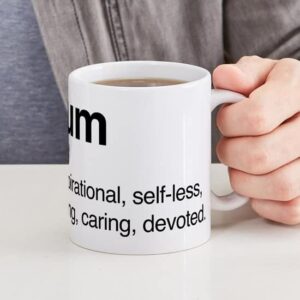 CafePress Mum Inspirational Mug Ceramic Coffee Mug, Tea Cup 11 oz
