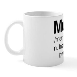CafePress Mum Inspirational Mug Ceramic Coffee Mug, Tea Cup 11 oz