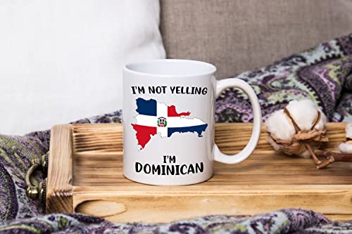 Funny Dominican Republic Pride Coffee Mugs, I'm Not Yelling I'm Dominican Mug, Gift Idea for Dominican Men and Women Featuring the Country Map and Flag, Proud Patriot Souvenirs and Gifts