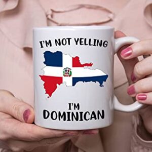 Funny Dominican Republic Pride Coffee Mugs, I'm Not Yelling I'm Dominican Mug, Gift Idea for Dominican Men and Women Featuring the Country Map and Flag, Proud Patriot Souvenirs and Gifts