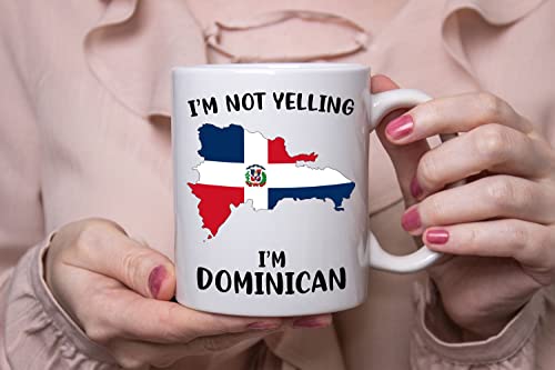 Funny Dominican Republic Pride Coffee Mugs, I'm Not Yelling I'm Dominican Mug, Gift Idea for Dominican Men and Women Featuring the Country Map and Flag, Proud Patriot Souvenirs and Gifts