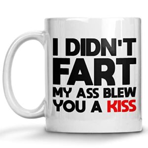 i didn’t fart my butt blew you a kiss mug, gag husband wife, boyfriend gifts, valentine’s day, fathers day, mothers day, anniversary gifts for men and women, boyfriend, gag gifts mug for him her
