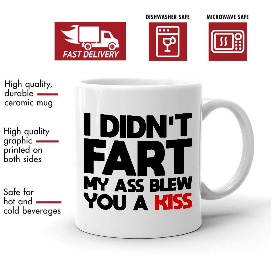 I Didn't Fart My Butt Blew You A Kiss Mug, Gag Husband Wife, Boyfriend Gifts, Valentine's Day, Fathers Day, Mothers Day, Anniversary Gifts For Men And Women, Boyfriend, Gag Gifts Mug For Him Her