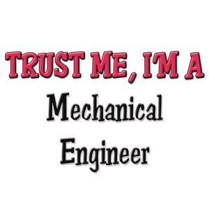 CafePress Trust Me I'm A Mechanical Engineer Mug Ceramic Coffee Mug, Tea Cup 11 oz