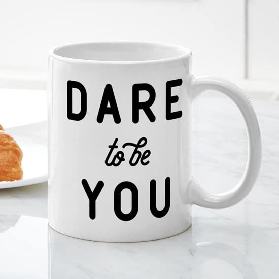 CafePress Dare To Be You Mug Ceramic Coffee Mug, Tea Cup 11 oz