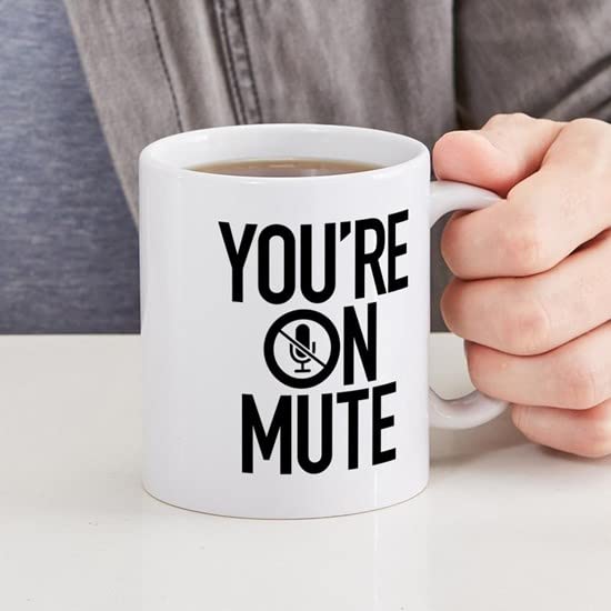 CafePress You're On Mute Mugs Ceramic Coffee Mug, Tea Cup 11 oz