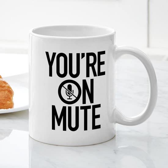 CafePress You're On Mute Mugs Ceramic Coffee Mug, Tea Cup 11 oz