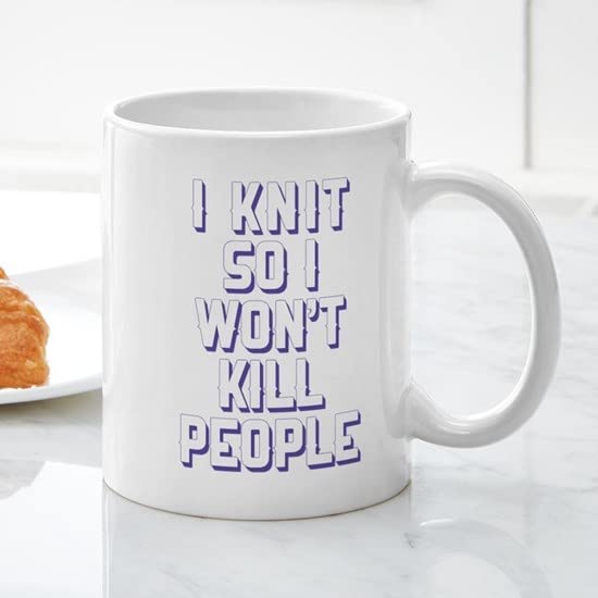 CafePress I Knit So I Wont Kill People Mugs Ceramic Coffee Mug, Tea Cup 11 oz