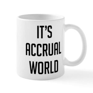 CafePress It's Accrual World 15 Oz Ceramic Large Mug Ceramic Coffee Mug, Tea Cup 11 oz