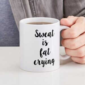 CafePress Sweat Is Fat Crying Ceramic Coffee Mug, Tea Cup 11 oz