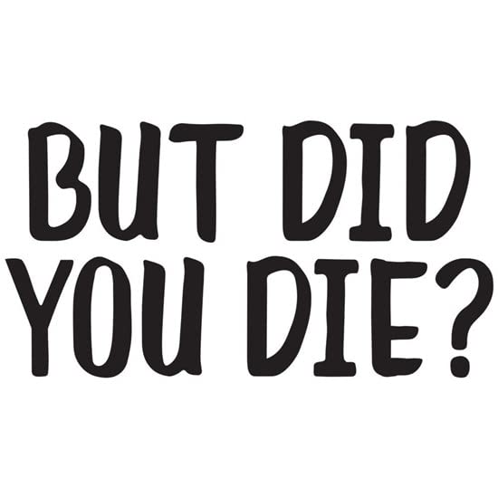 CafePress But Did You Die? Ceramic Coffee Mug, Tea Cup 11 oz