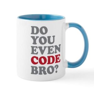 cafepress do you even code bro mug ceramic coffee mug, tea cup 11 oz